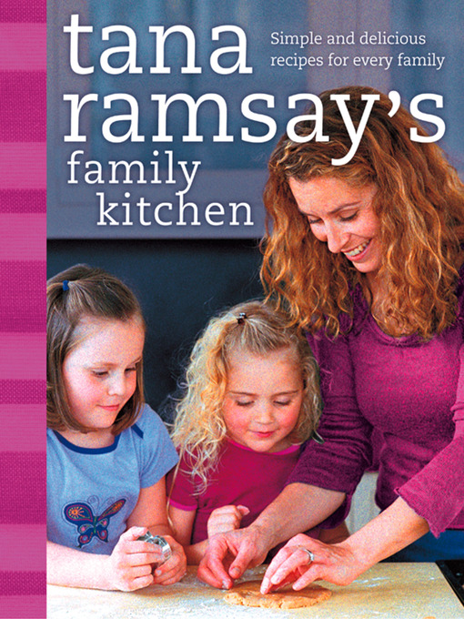 Title details for Tana Ramsay's Family Kitchen by Tana Ramsay - Available